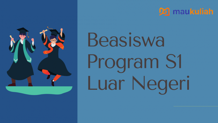 Beasiswa Luar Negeri | Maukuliah Blog