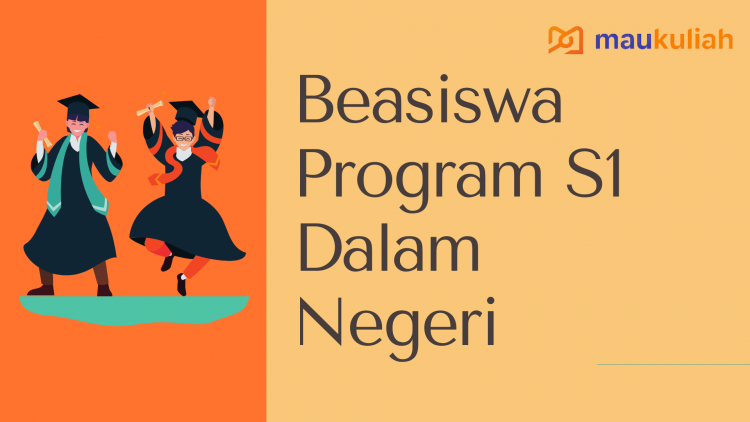 Beasiswa Dalam Negeri | Maukuliah Blog