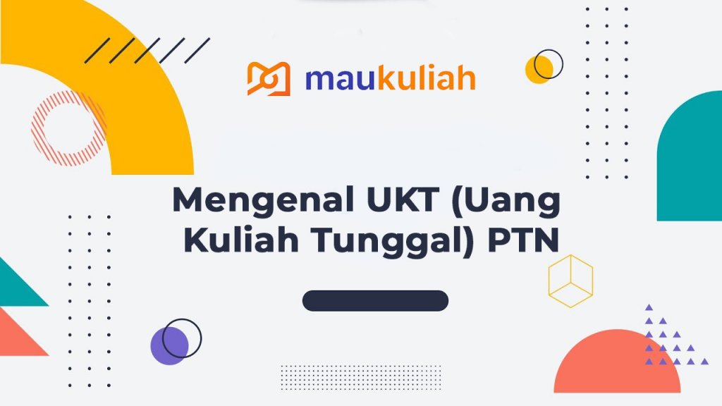 Mengenal UKT Uang Kuliah Tunggal Di Perguruan Tinggi Negeri Lengkap ...